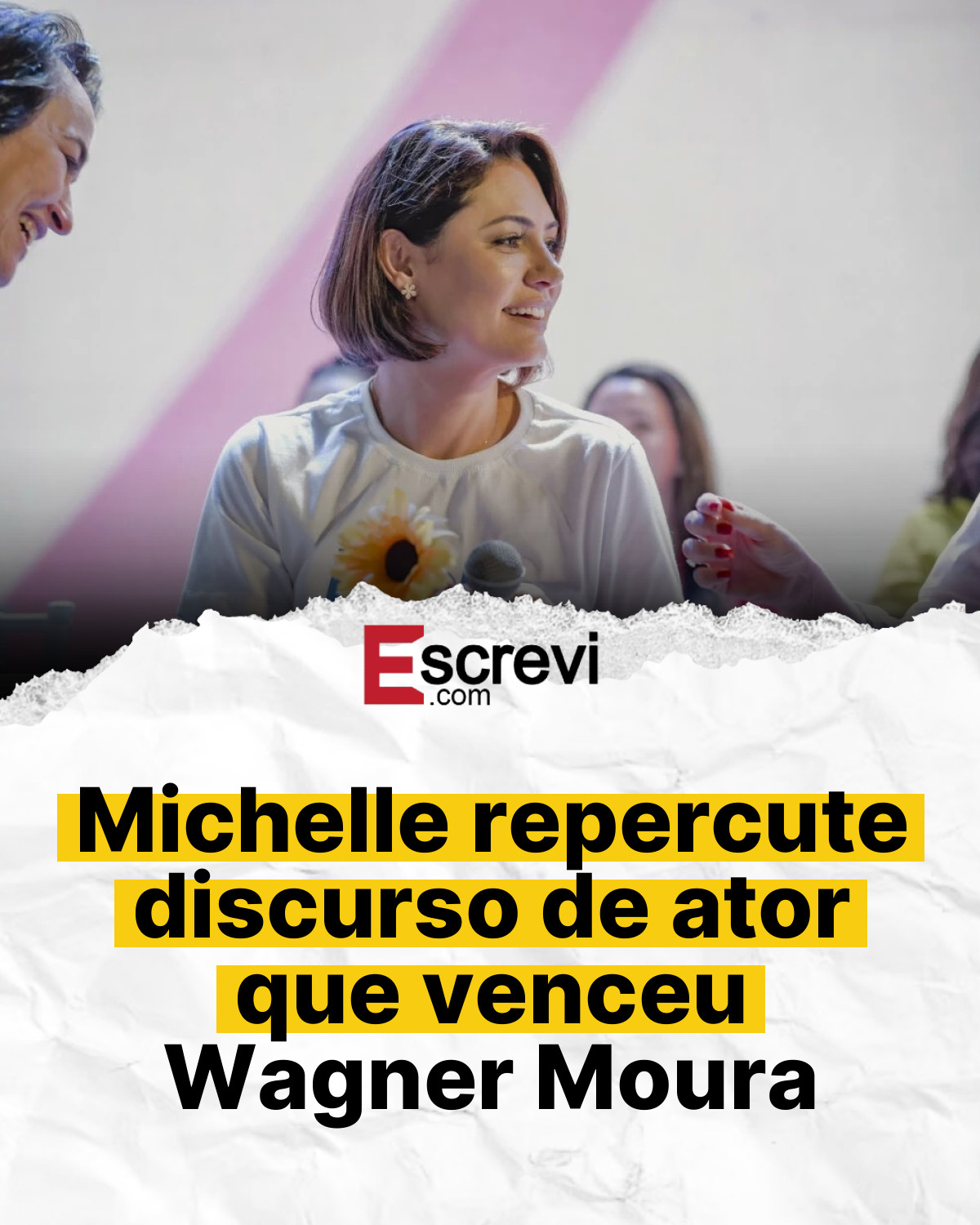 Michelle repercute discurso de ator que venceu Wagner Moura card branco