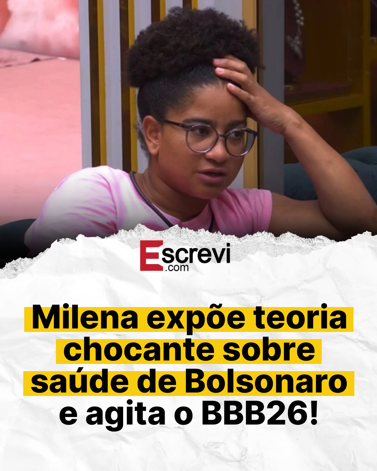 Milena expõe teoria chocante sobre saúde de Bolsonaro e agita o BBB26! card branco