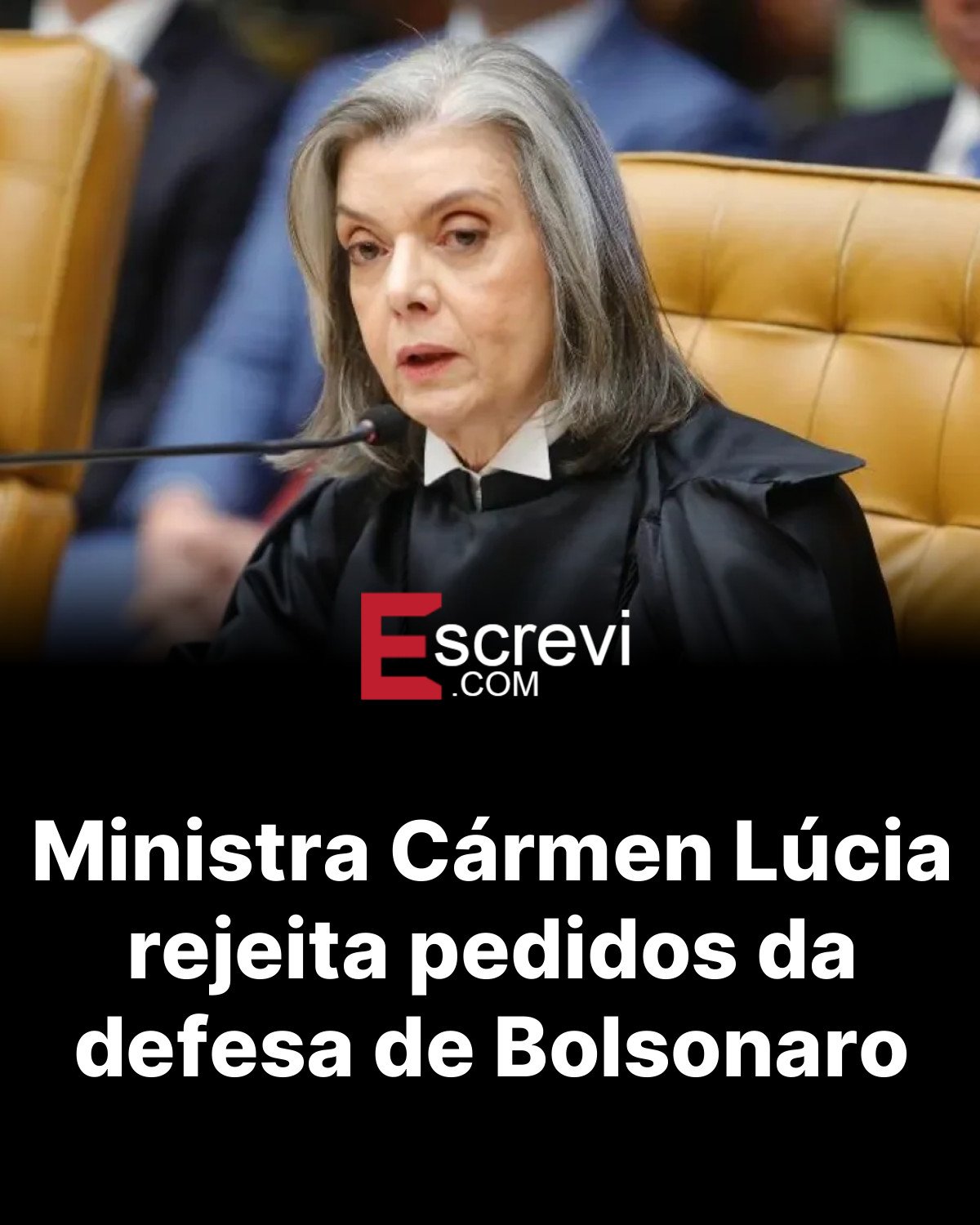Ministra Cármen Lúcia rejeita pedidos da defesa de Bolsonaro card preto