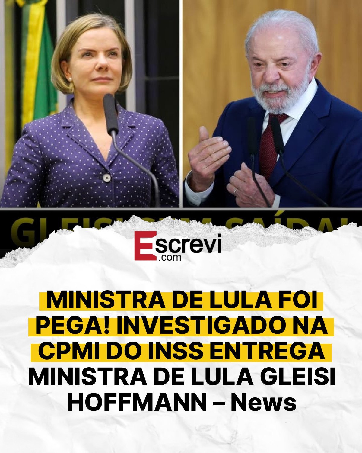 MINISTRA DE LULA FOI PEGA! INVESTIGADO NA CPMI DO INSS ENTREGA MINISTRA DE LULA GLEISI HOFFMANN – News card branco