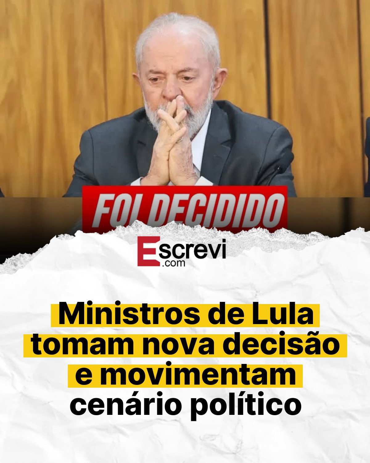 Ministros de Lula tomam nova decisão e movimentam cenário político card branco