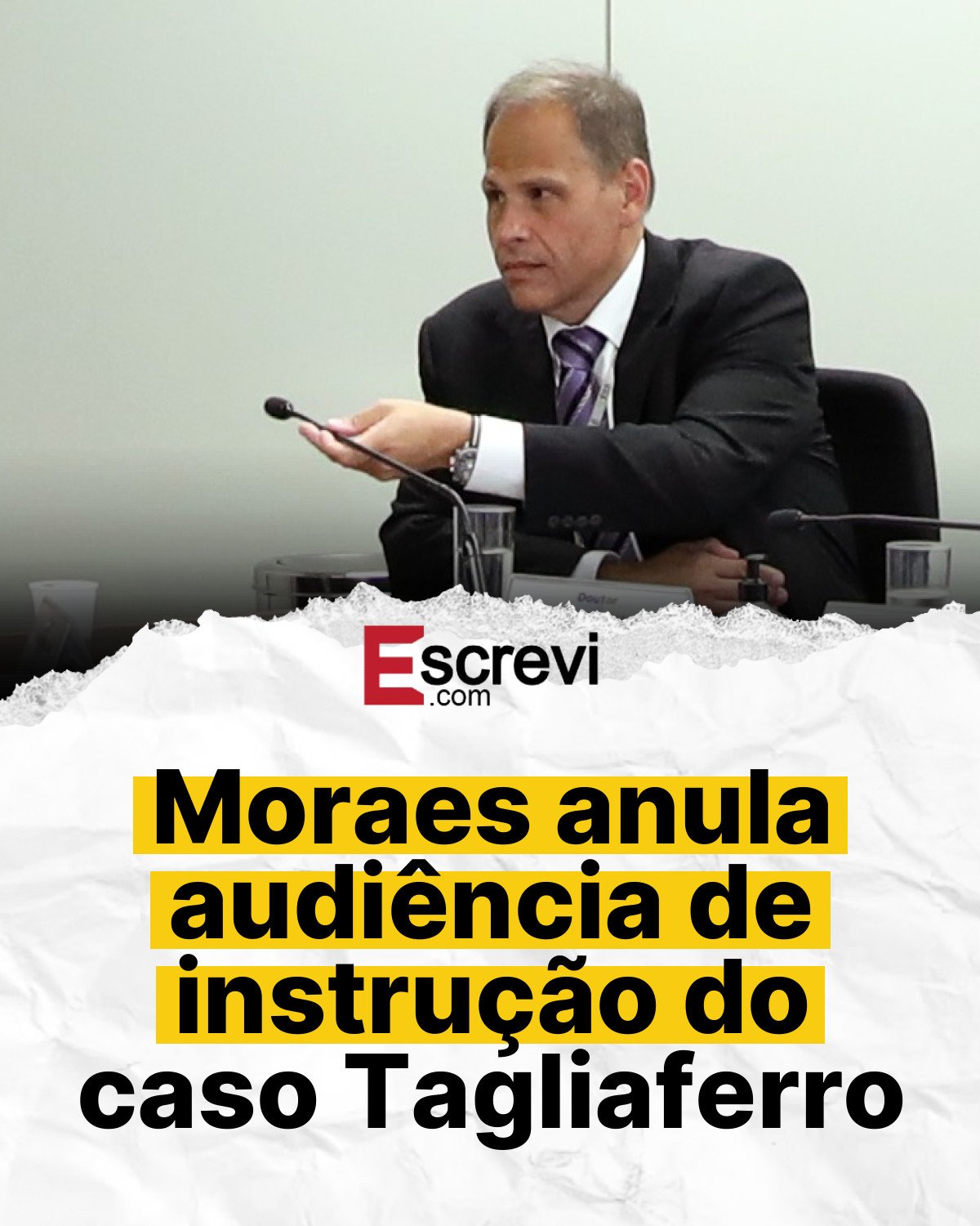 Moraes anula audiência de instrução do caso Tagliaferro card branco