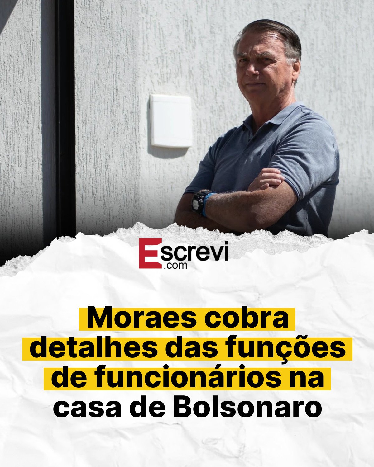 Moraes cobra detalhes das funções de funcionários na casa de Bolsonaro card branco