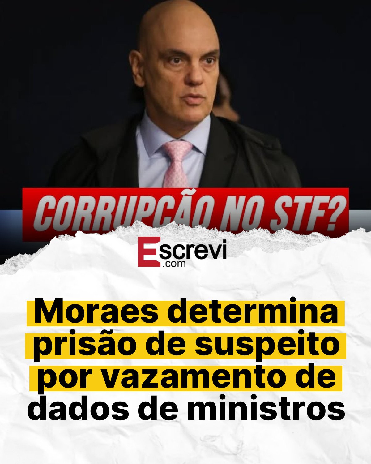 Moraes determina prisão de suspeito por vazamento de dados de ministros card branco