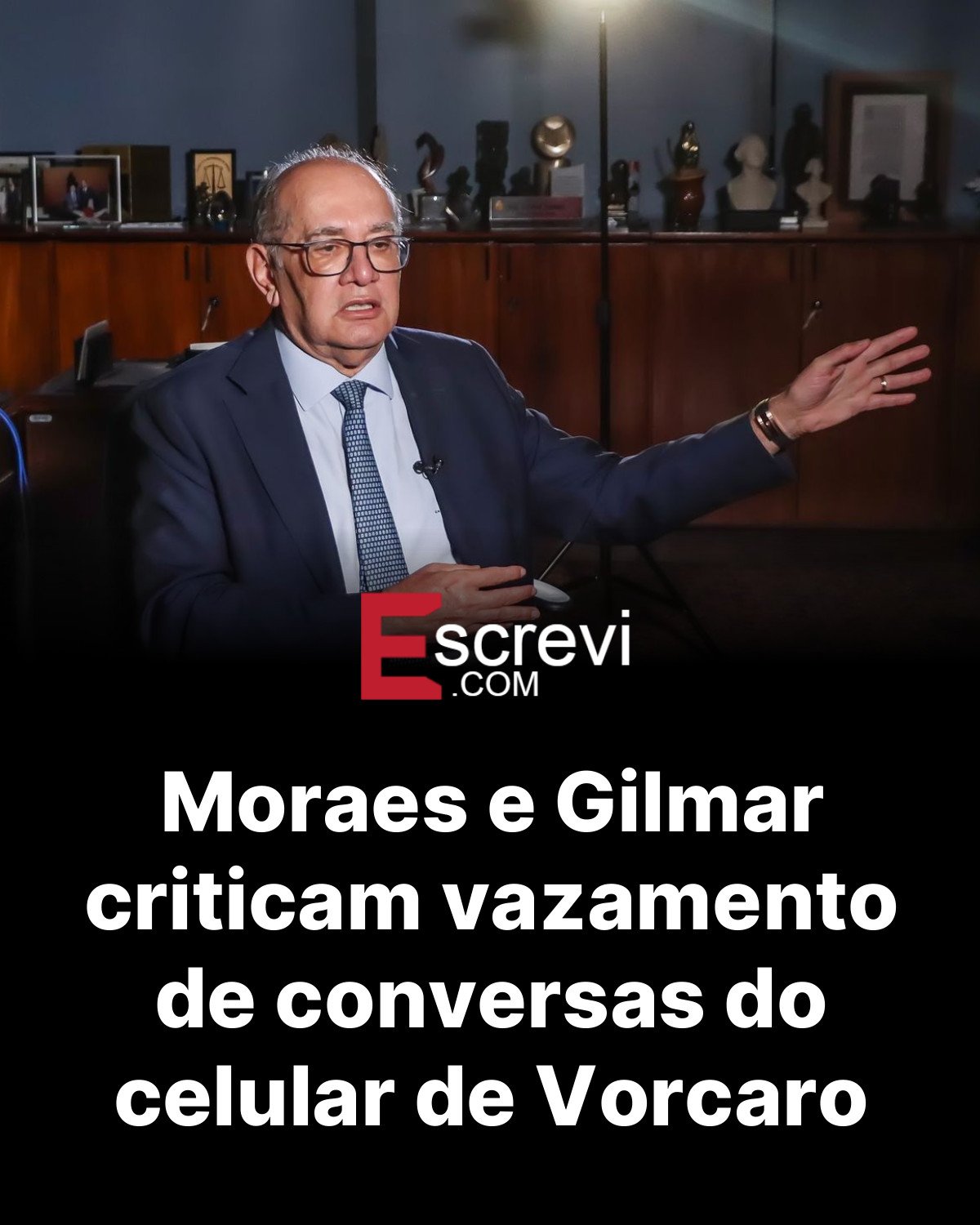 Moraes e Gilmar criticam vazamento de conversas do celular de Vorcaro card preto