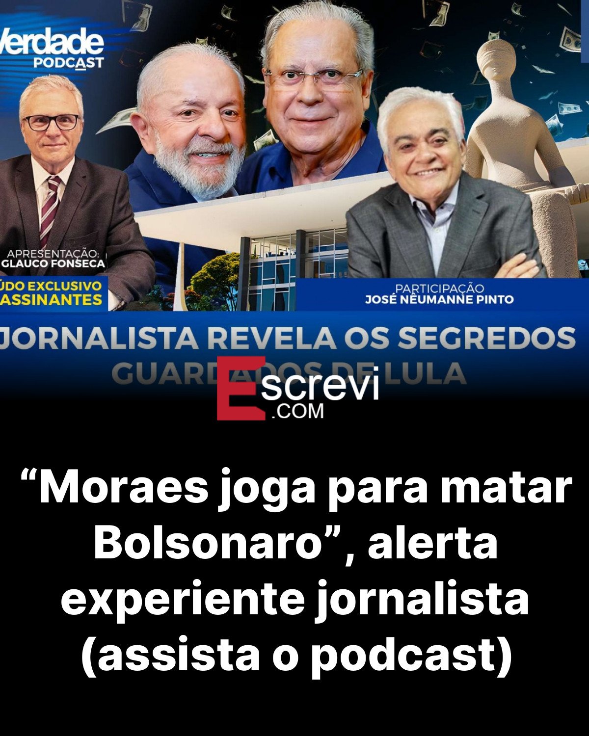 “Moraes joga para matar Bolsonaro”, alerta experiente jornalista (assista o podcast) card preto