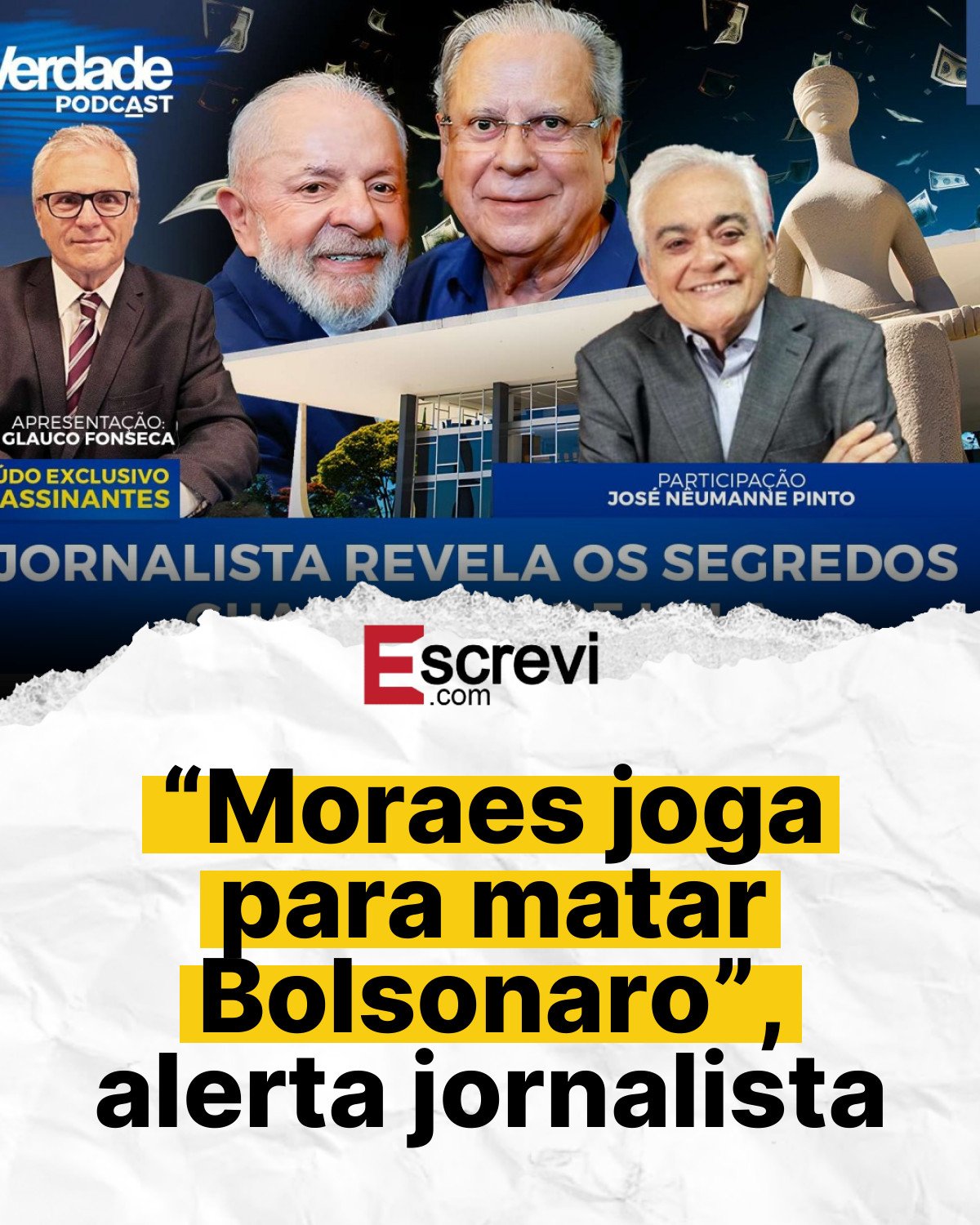 “Moraes joga para matar Bolsonaro”, alerta jornalista card branco
