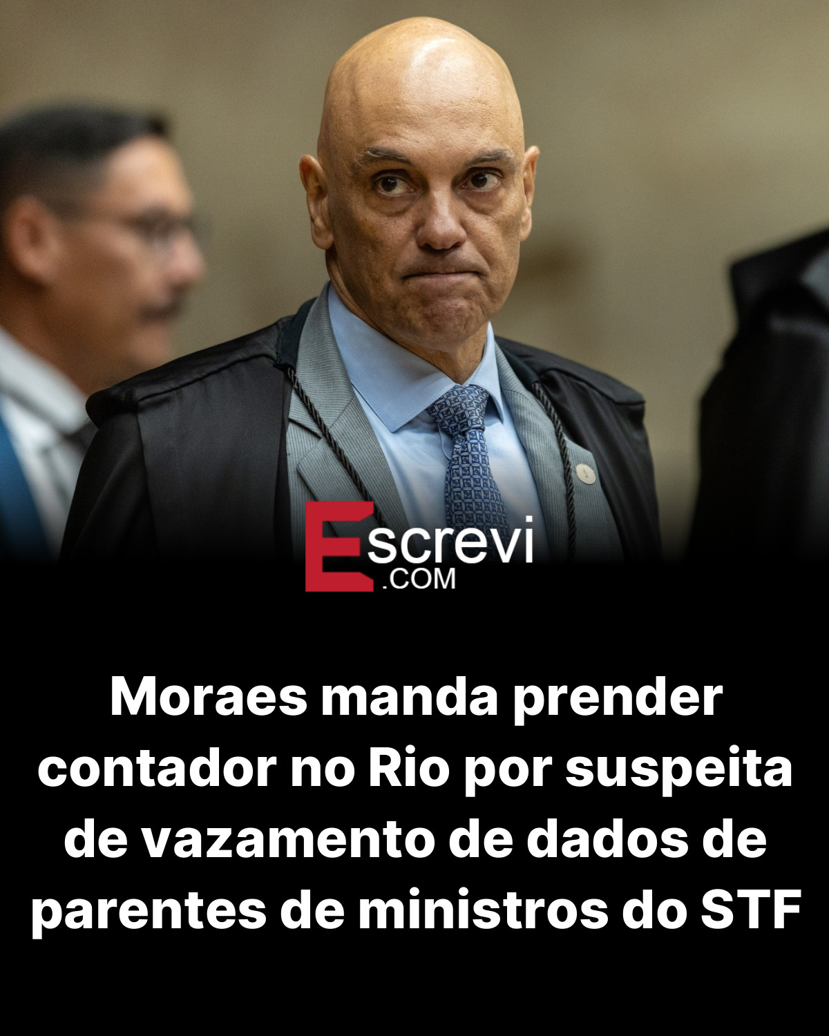 Moraes manda prender contador no Rio por suspeita de vazamento de dados de parentes de ministros do STF card preto