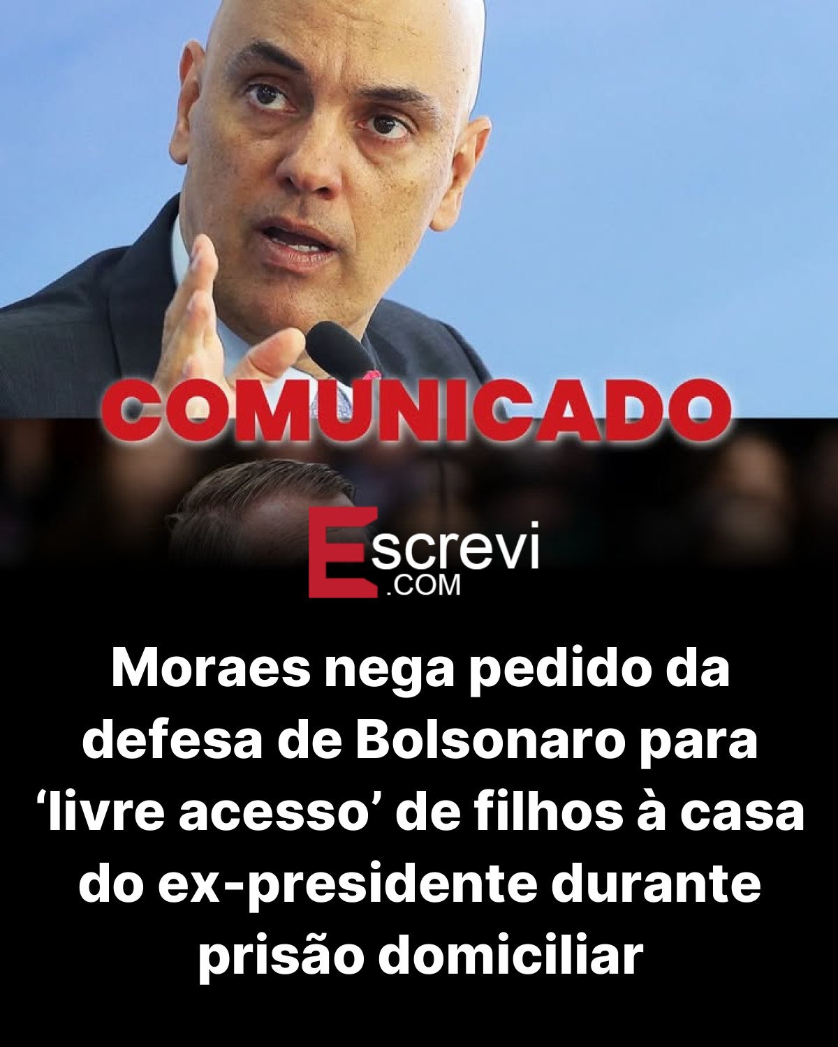Moraes nega pedido da defesa de Bolsonaro para ‘livre acesso’ de filhos à casa do ex-presidente durante prisão domiciliar card preto