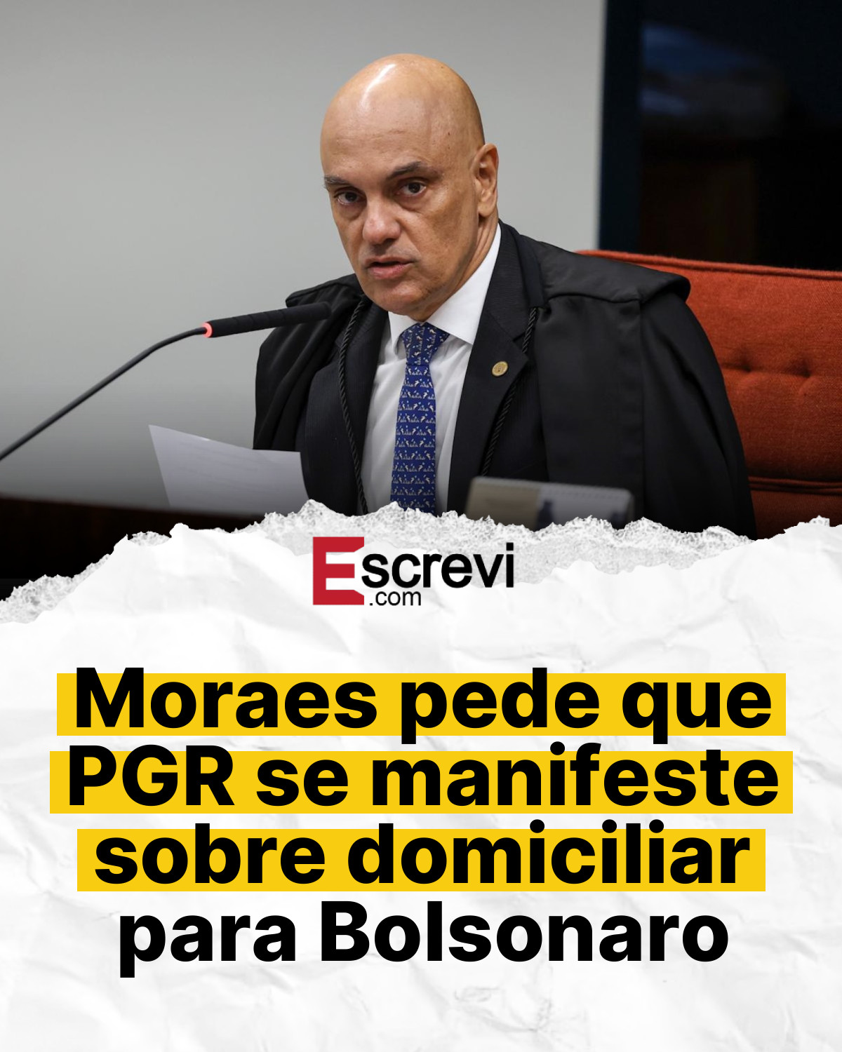 Moraes pede que PGR se manifeste sobre domiciliar para Bolsonaro card branco