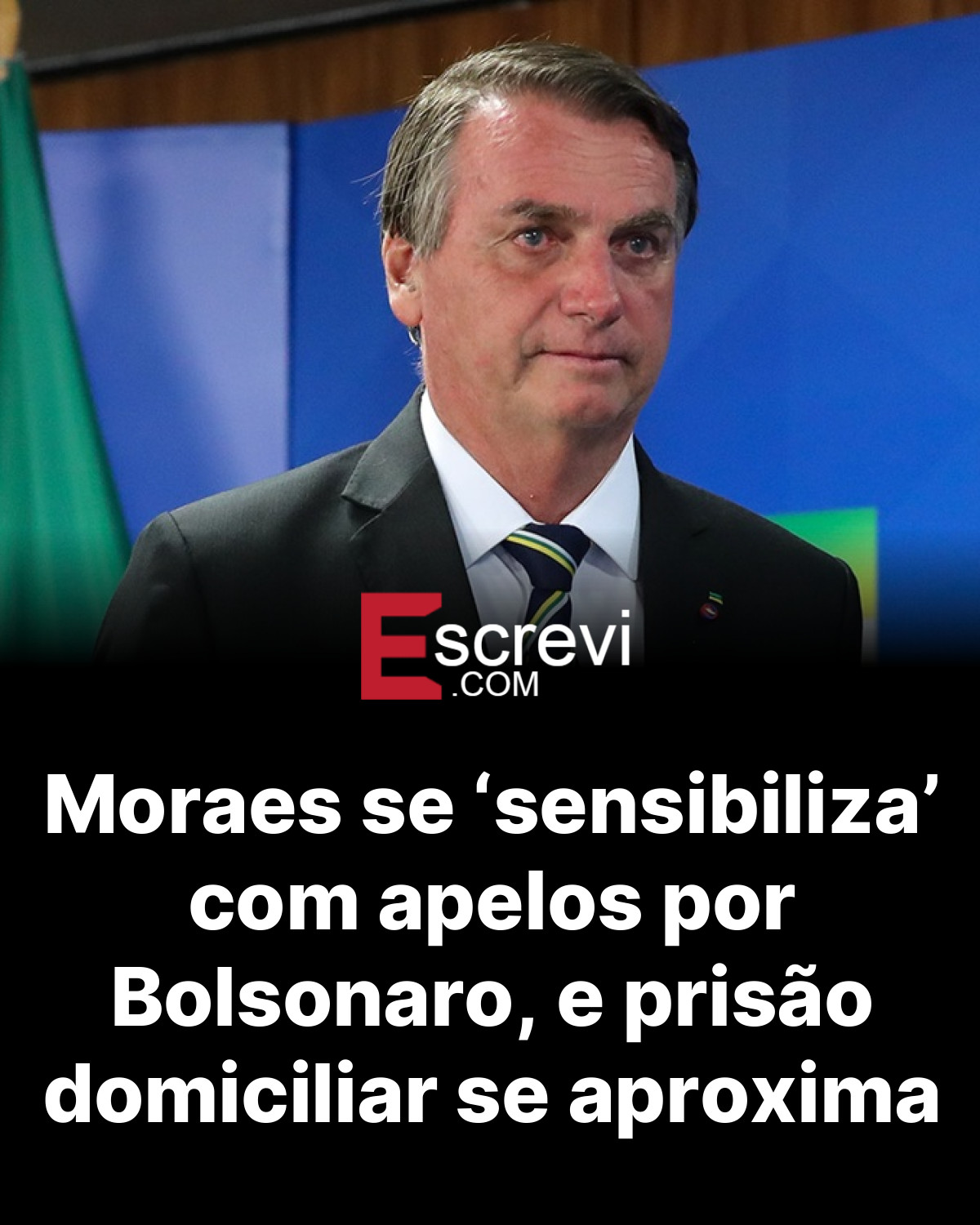 Moraes se ‘sensibiliza’ com apelos por Bolsonaro, e prisão domiciliar se aproxima card preto