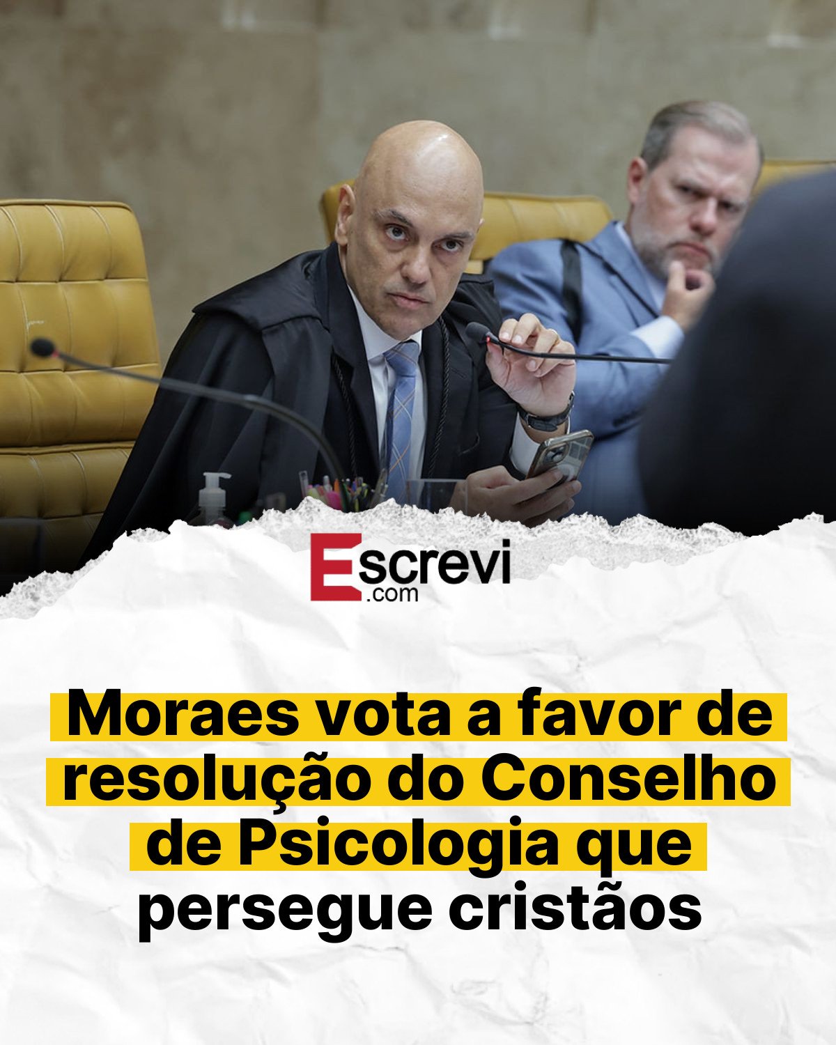 Moraes vota a favor de resolução do Conselho de Psicologia que persegue cristãos card branco