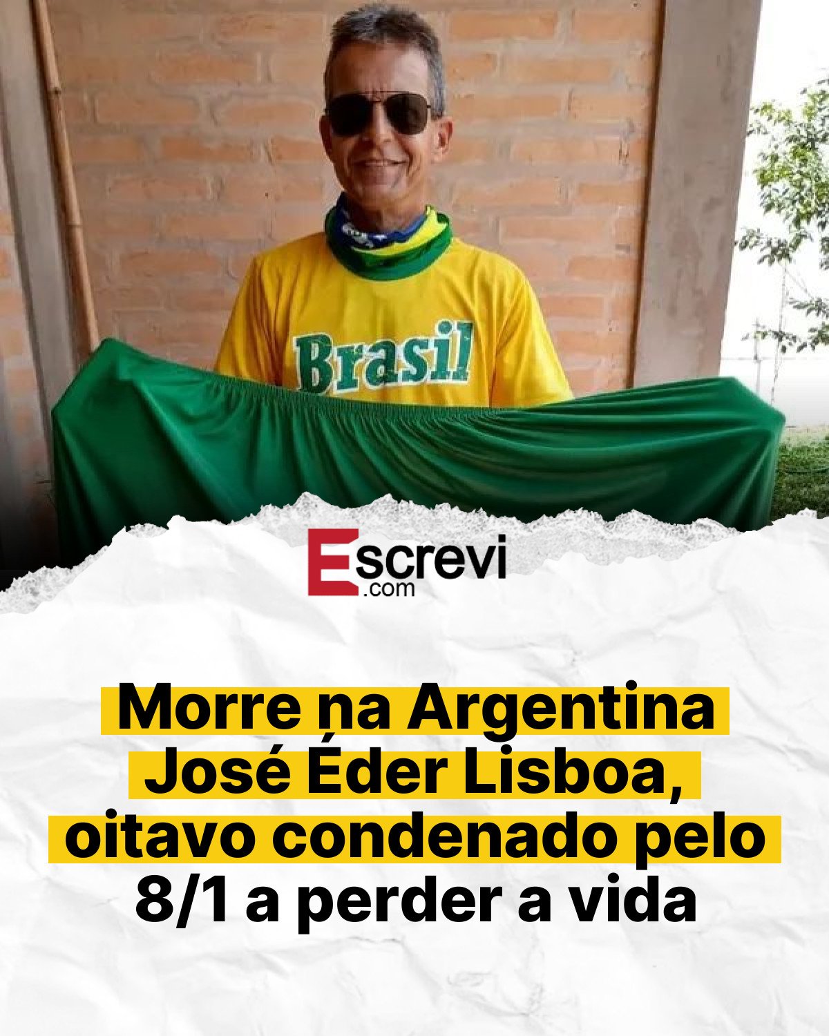 Morre na Argentina José Éder Lisboa, oitavo condenado pelo 8/1 a perder a vida card branco