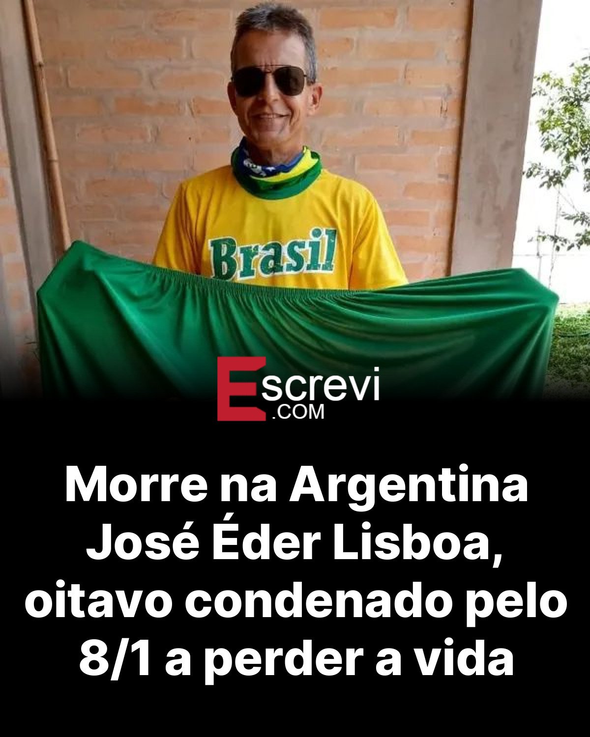 Morre na Argentina José Éder Lisboa, oitavo condenado pelo 8/1 a perder a vida card preto