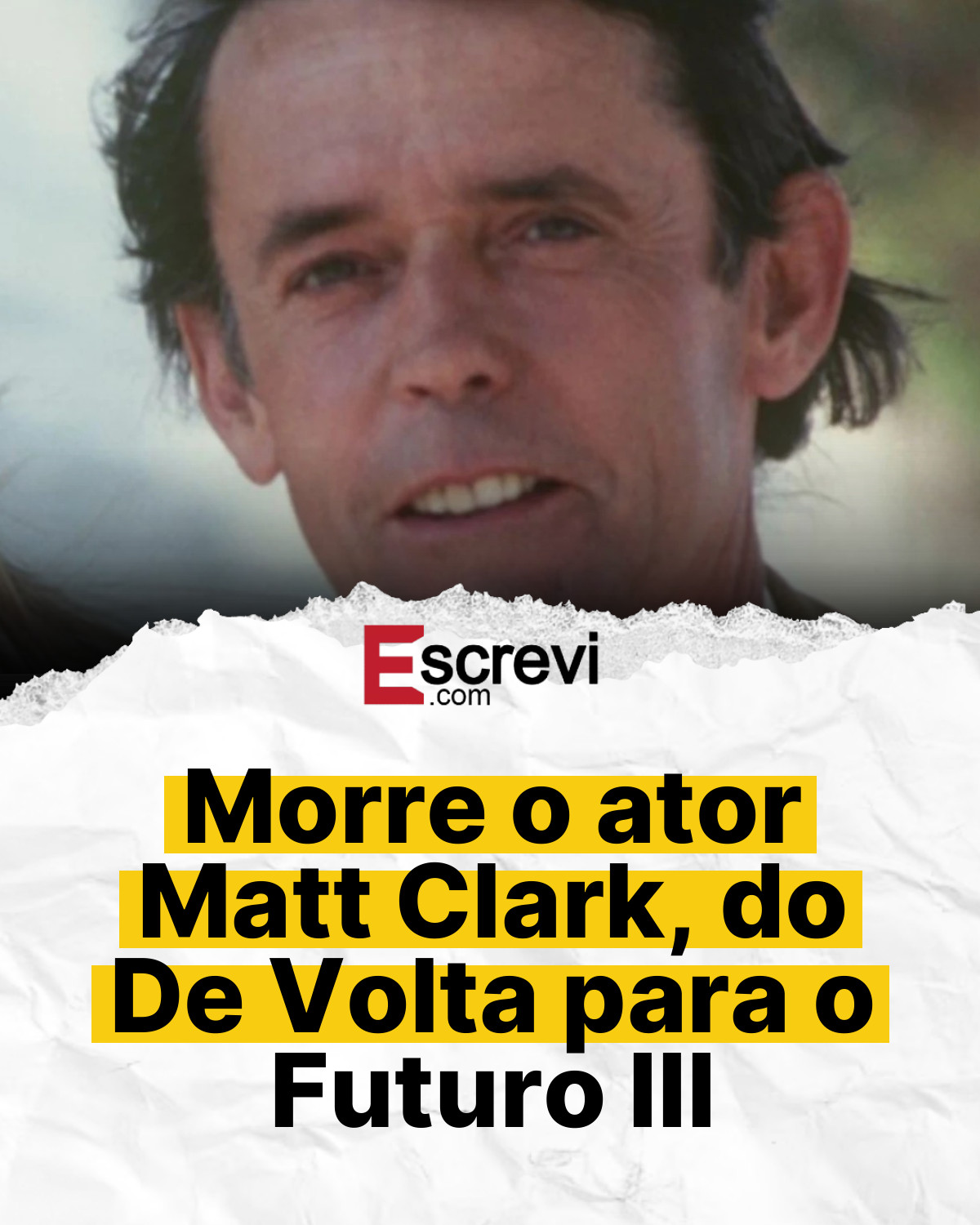 Morre o ator Matt Clark, do De Volta para o Futuro III card branco