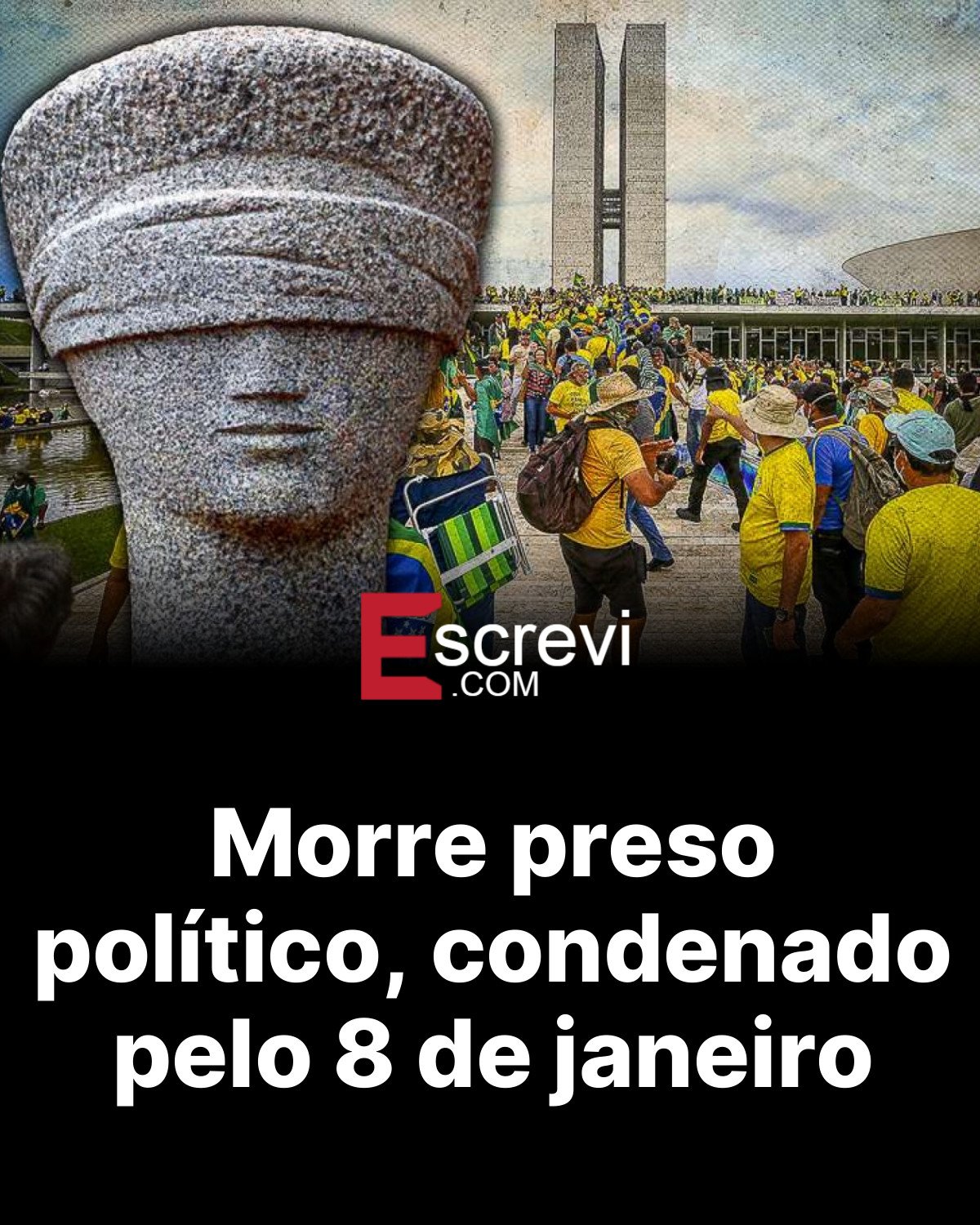 Morre preso político, condenado pelo 8 de janeiro card preto