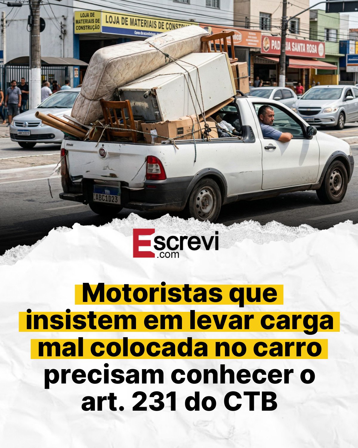 Motoristas que insistem em levar carga mal colocada no carro precisam conhecer o art. 231 do CTB card branco