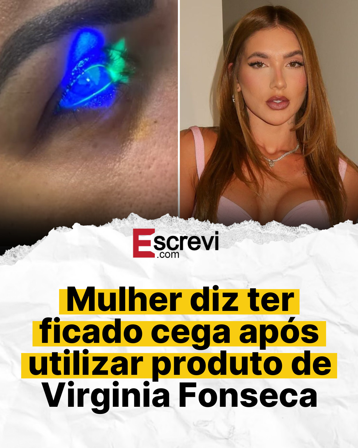 Mulher diz ter ficado cega após utilizar produto de Virginia Fonseca card branco