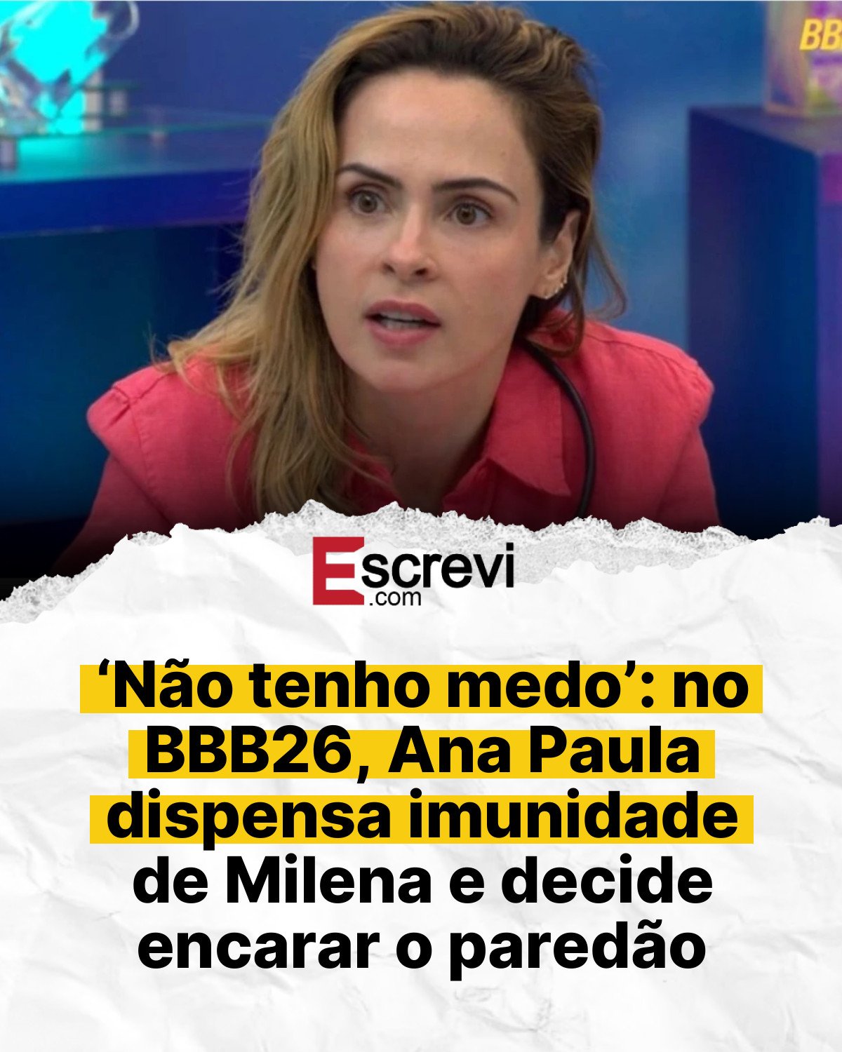 ‘Não tenho medo’: no BBB26, Ana Paula dispensa imunidade de Milena e decide encarar o paredão card branco