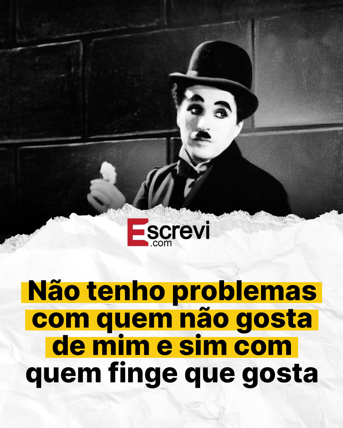 Não tenho problemas com quem não gosta de mim e sim com quem finge que gosta card branco