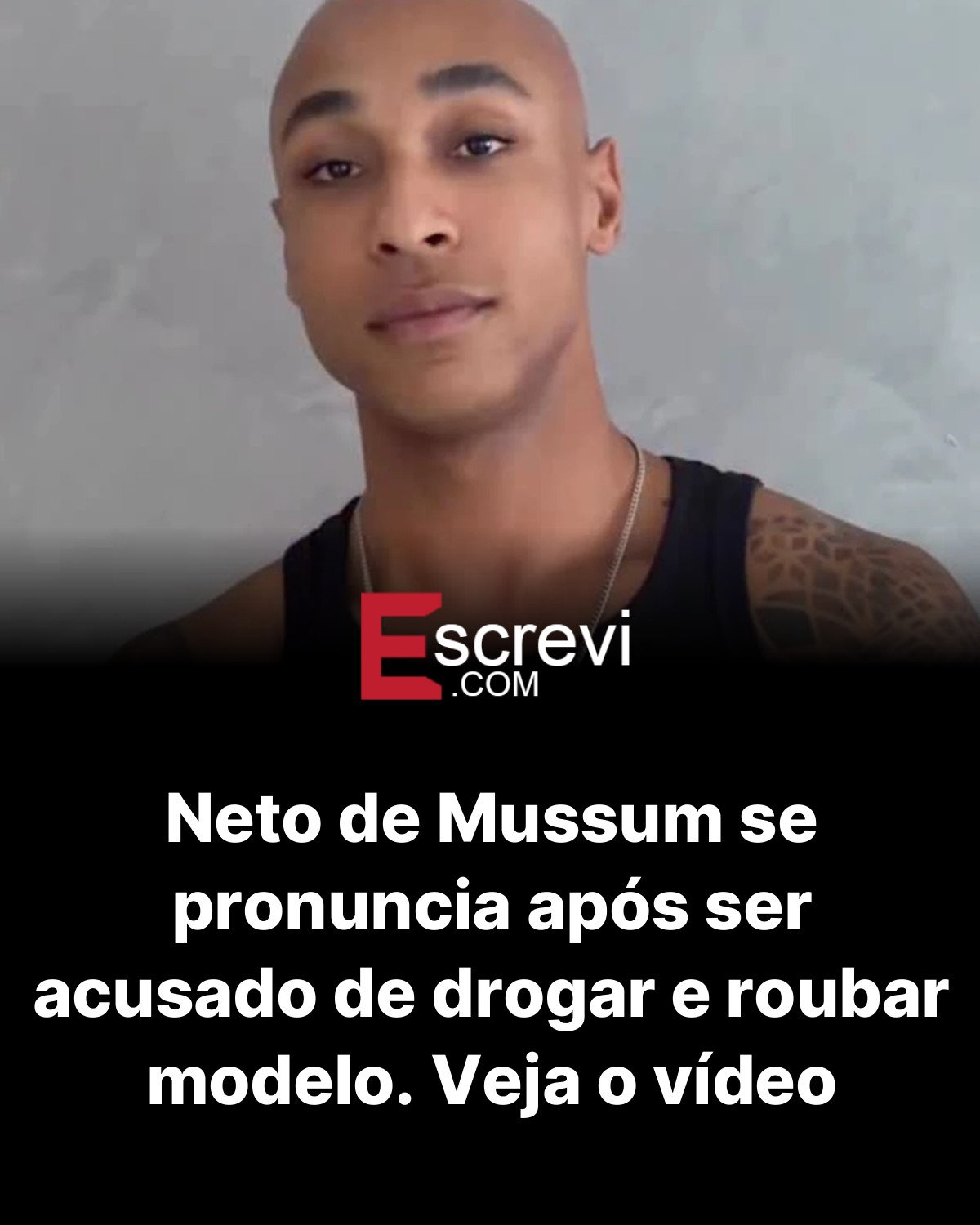 Neto de Mussum se pronuncia após ser acusado de drogar e roubar modelo. Veja o vídeo card preto