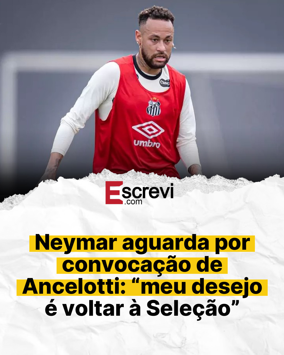 Neymar aguarda por convocação de Ancelotti: “meu desejo é voltar à Seleção” card branco