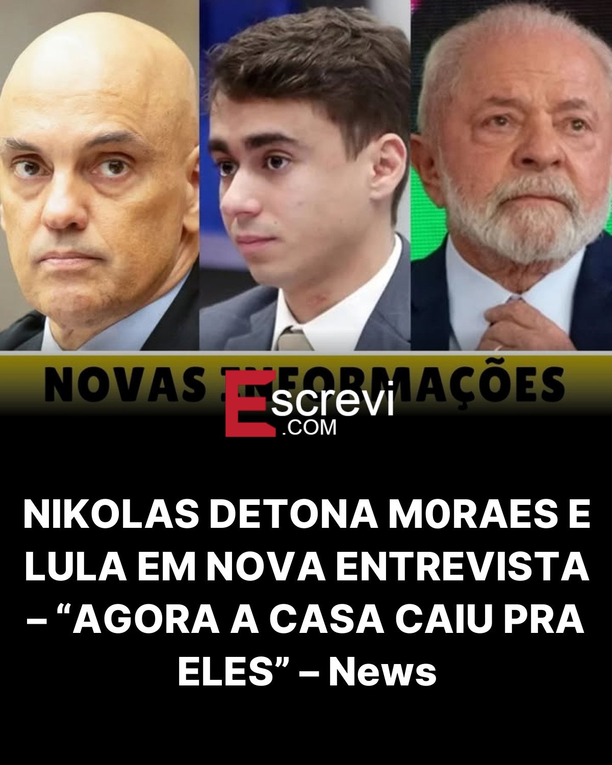NIKOLAS DETONA M0RAES E LULA EM NOVA ENTREVISTA – “AGORA A CASA CAIU PRA ELES” – News card preto