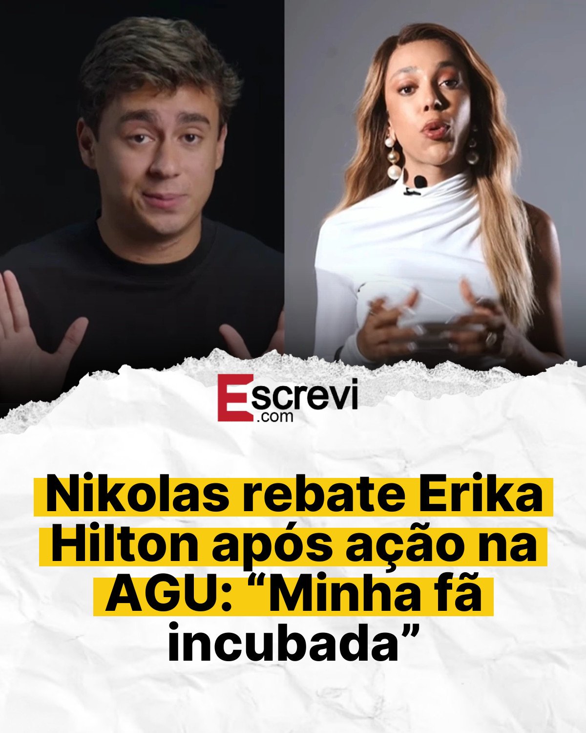 Nikolas rebate Erika Hilton após ação na AGU: “Minha fã incubada” card branco
