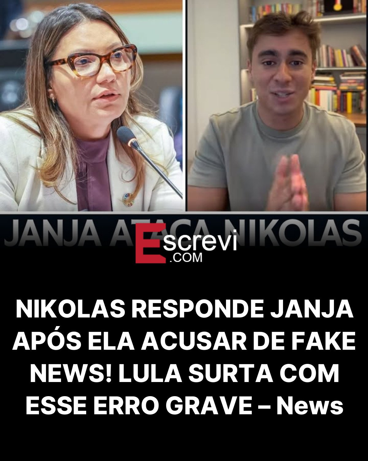 NIKOLAS RESPONDE JANJA APÓS ELA ACUSAR DE FAKE NEWS! LULA SURTA COM ESSE ERRO GRAVE – News card preto