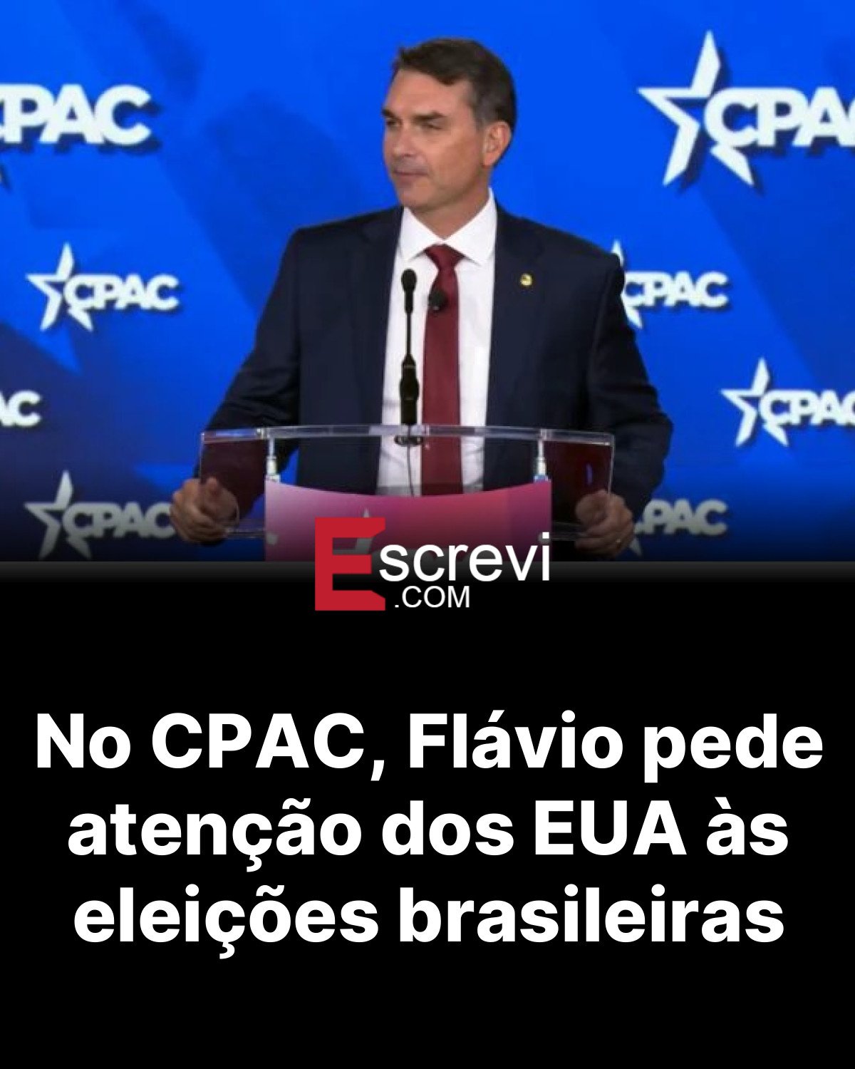 No CPAC, Flávio pede atenção dos EUA às eleições brasileiras card preto
