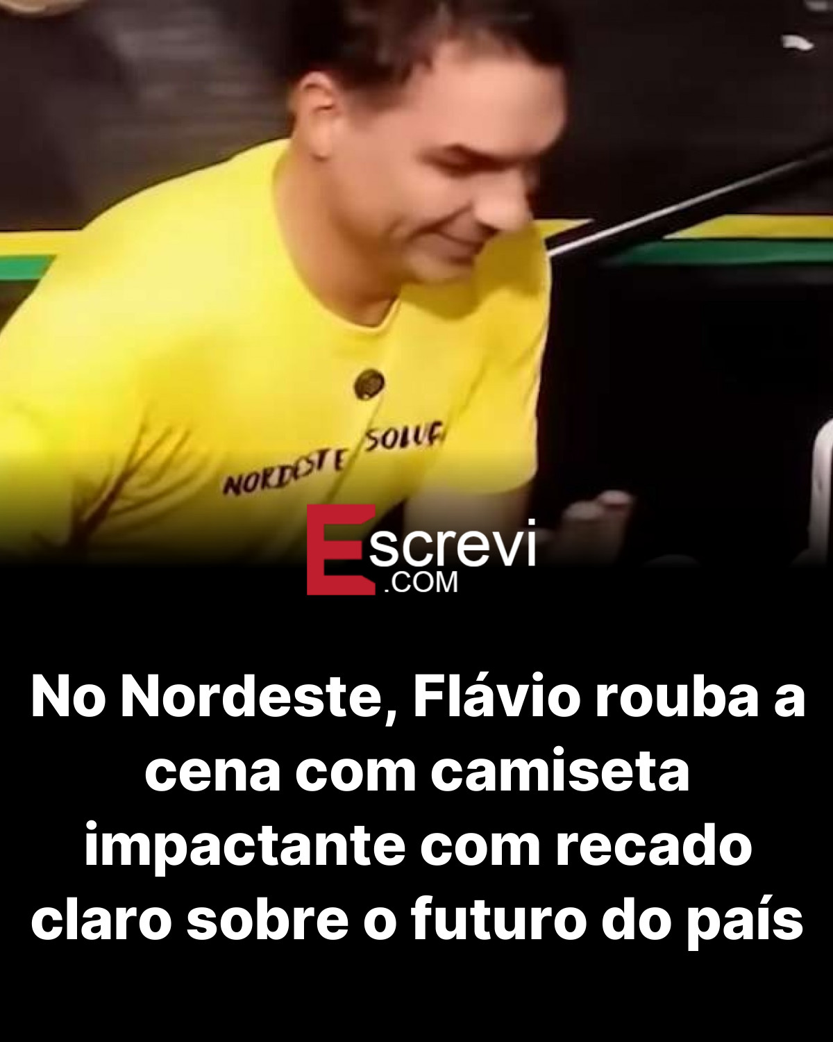 No Nordeste, Flávio rouba a cena com camiseta impactante com recado claro sobre o futuro do país card preto