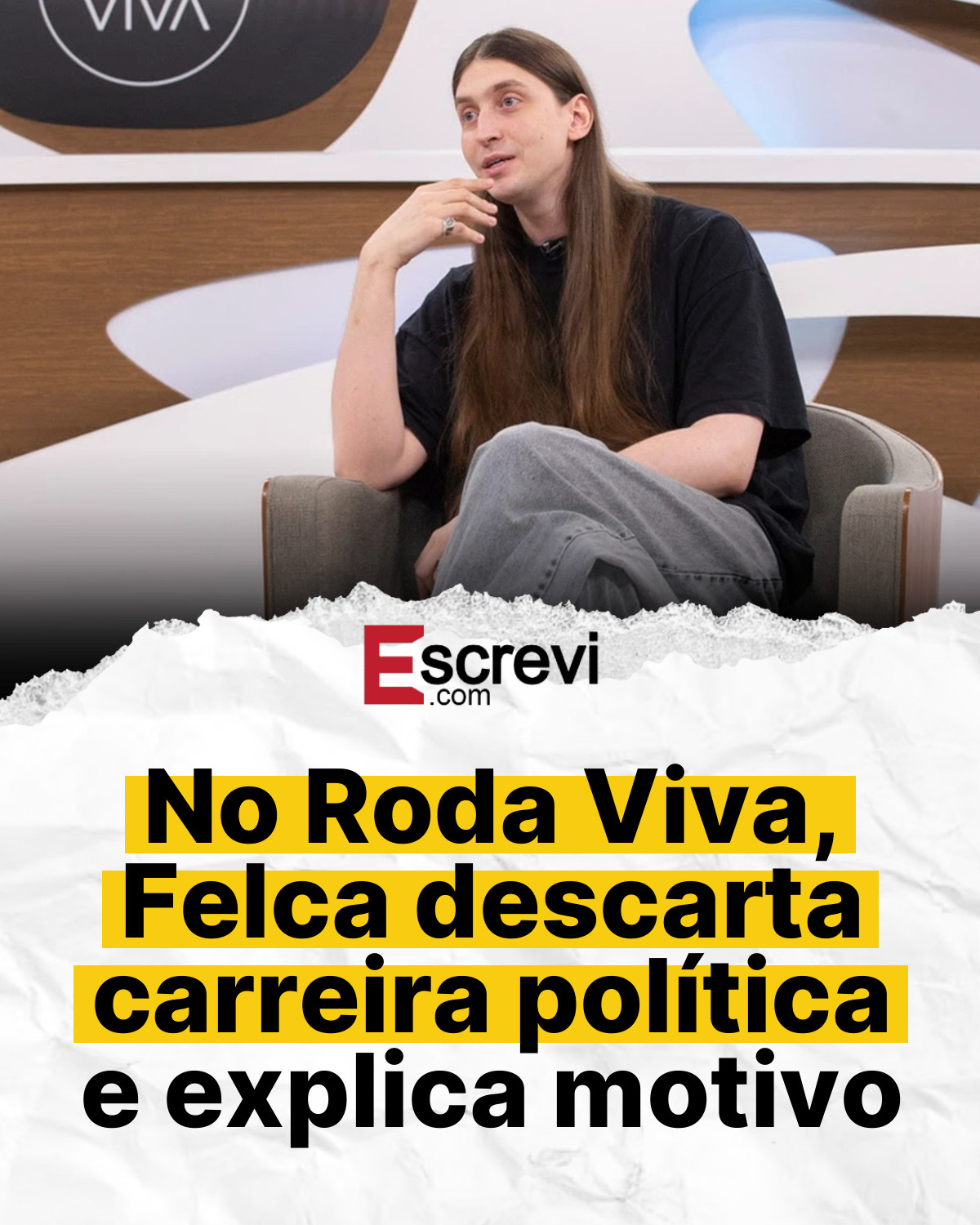 No Roda Viva, Felca descarta carreira política e explica motivo card branco