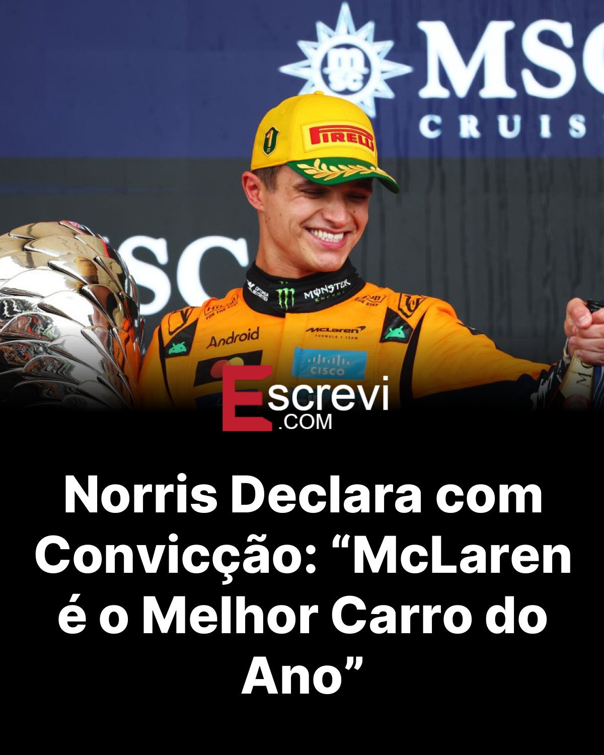Norris Declara com Convicção: “McLaren é o Melhor Carro do Ano” card preto