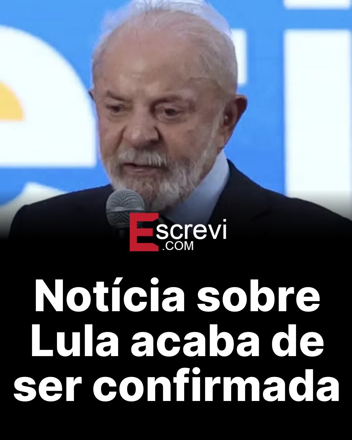 Notícia sobre Lula acaba de ser confirmada card preto