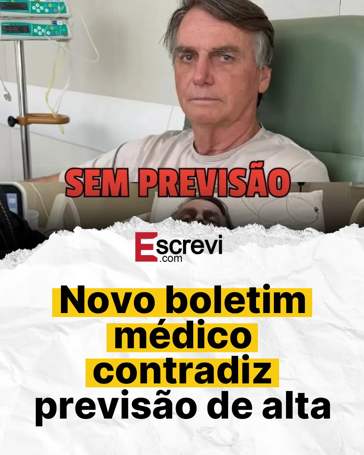 Novo boletim médico contradiz previsão de alta card branco
