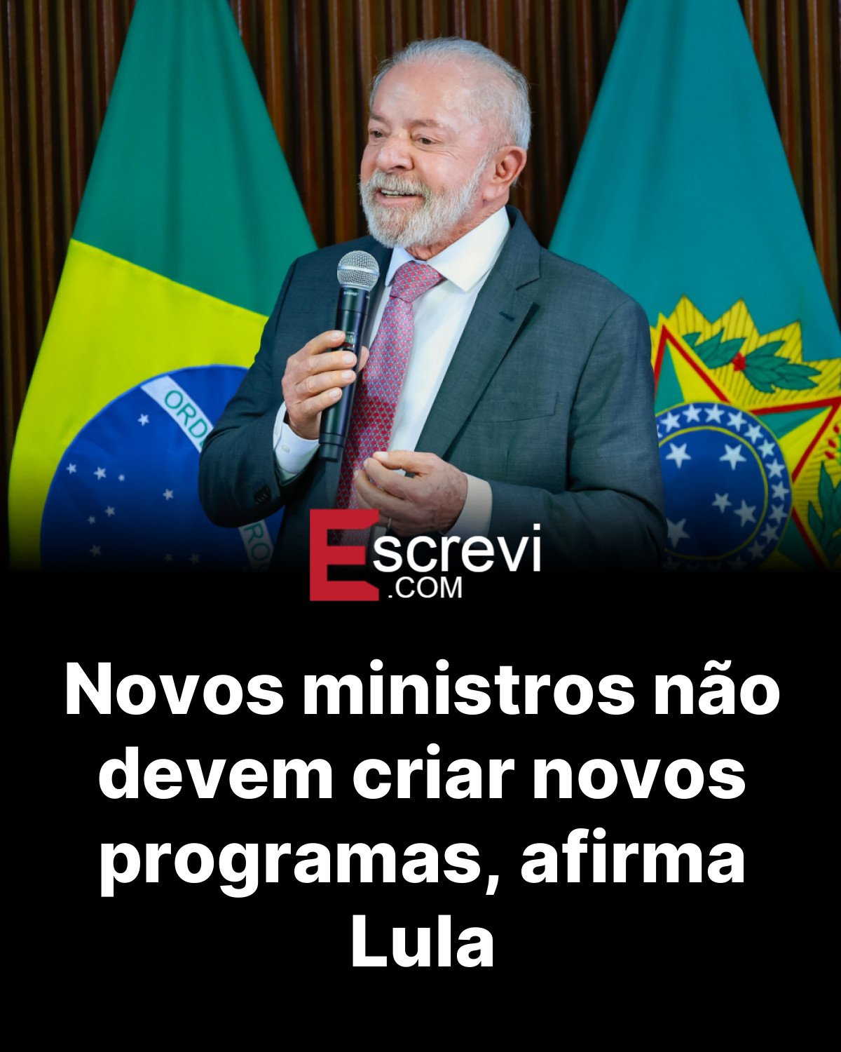 Novos ministros não devem criar novos programas, afirma Lula card preto