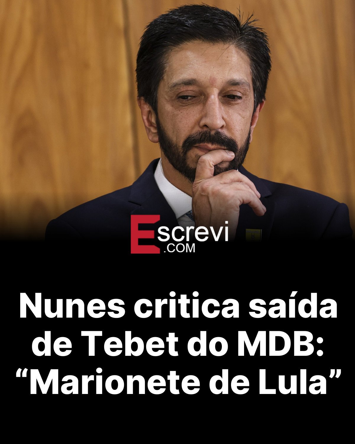 Nunes critica saída de Tebet do MDB: “Marionete de Lula” card preto