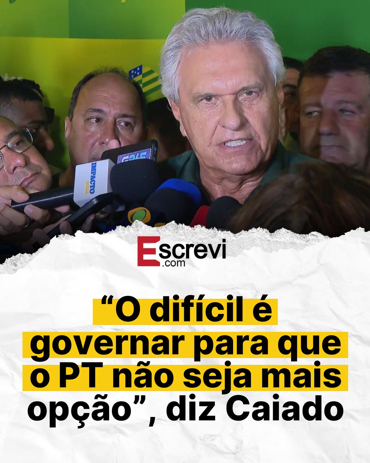 “O difícil é governar para que o PT não seja mais opção”, diz Caiado card branco