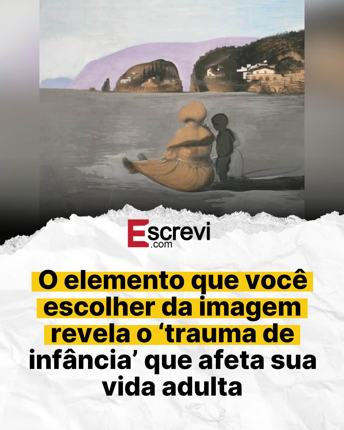 O elemento que você escolher da imagem revela o ‘trauma de infância’ que afeta sua vida adulta card branco