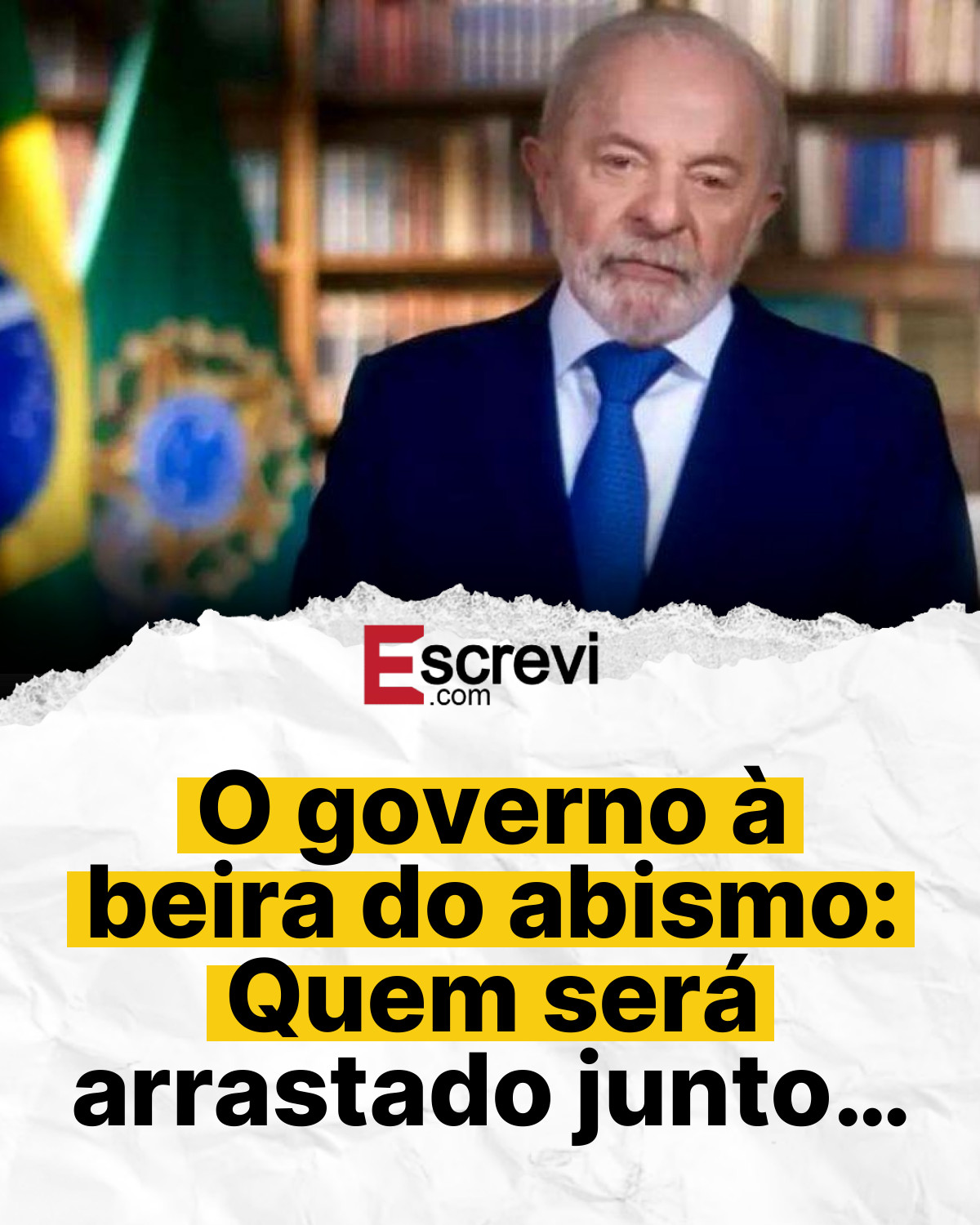 O governo à beira do abismo: Quem será arrastado junto… card branco