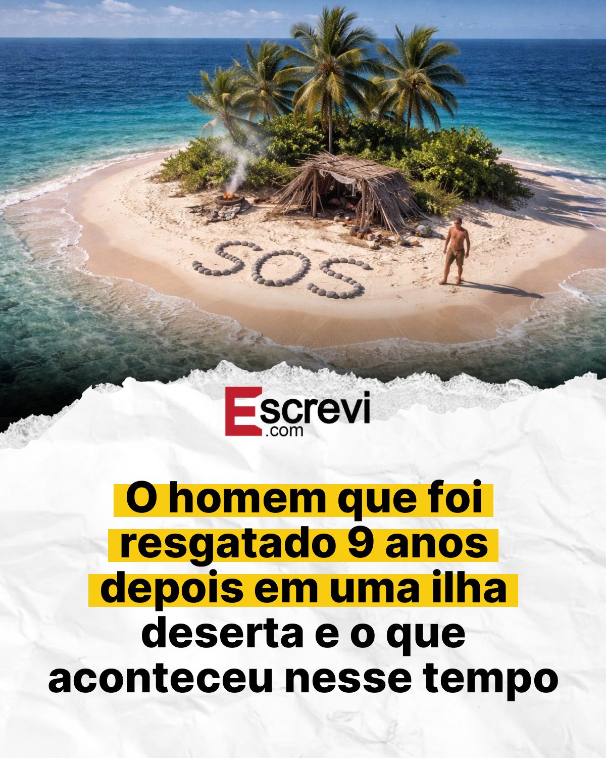 O homem que foi resgatado 9 anos depois em uma ilha deserta e o que aconteceu nesse tempo card branco
