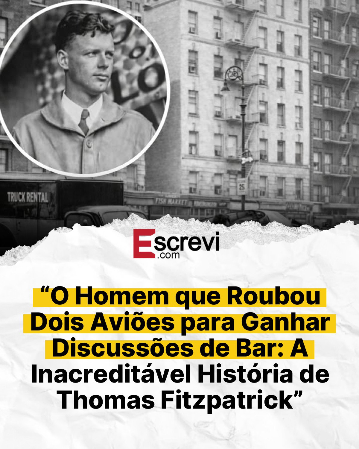 “O Homem que Roubou Dois Aviões para Ganhar Discussões de Bar: A Inacreditável História de Thomas Fitzpatrick” card branco