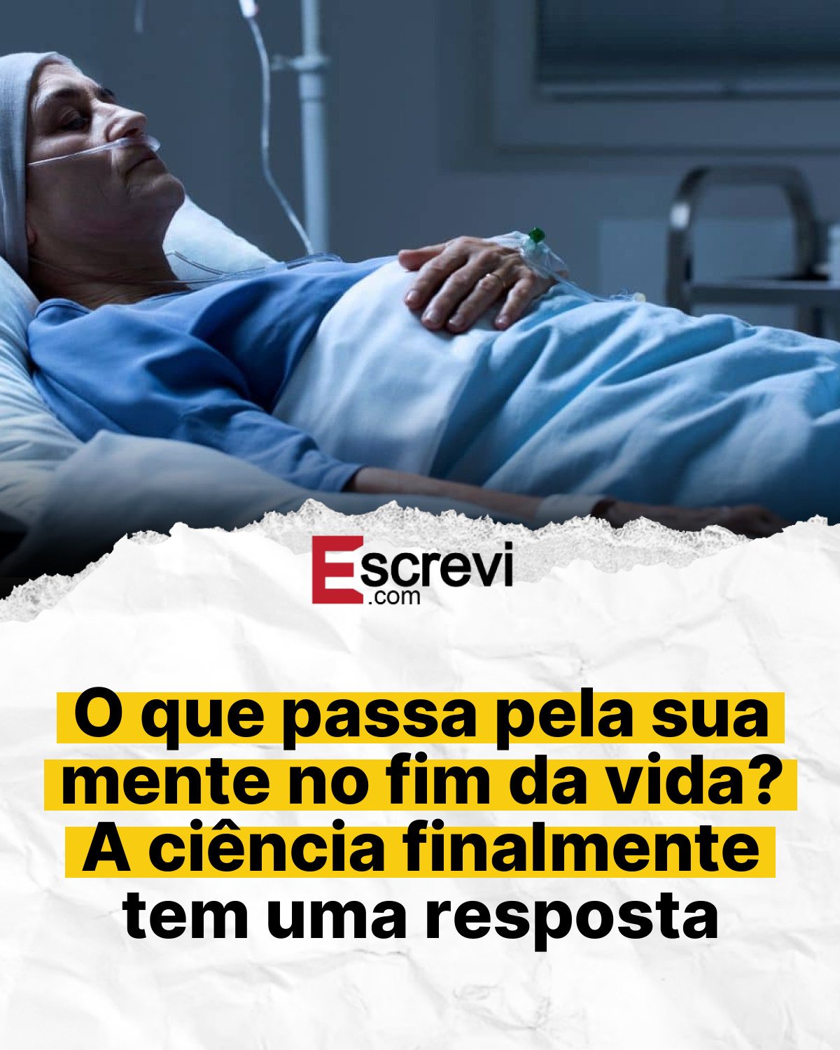O que passa pela sua mente no fim da vida? A ciência finalmente tem uma resposta card branco