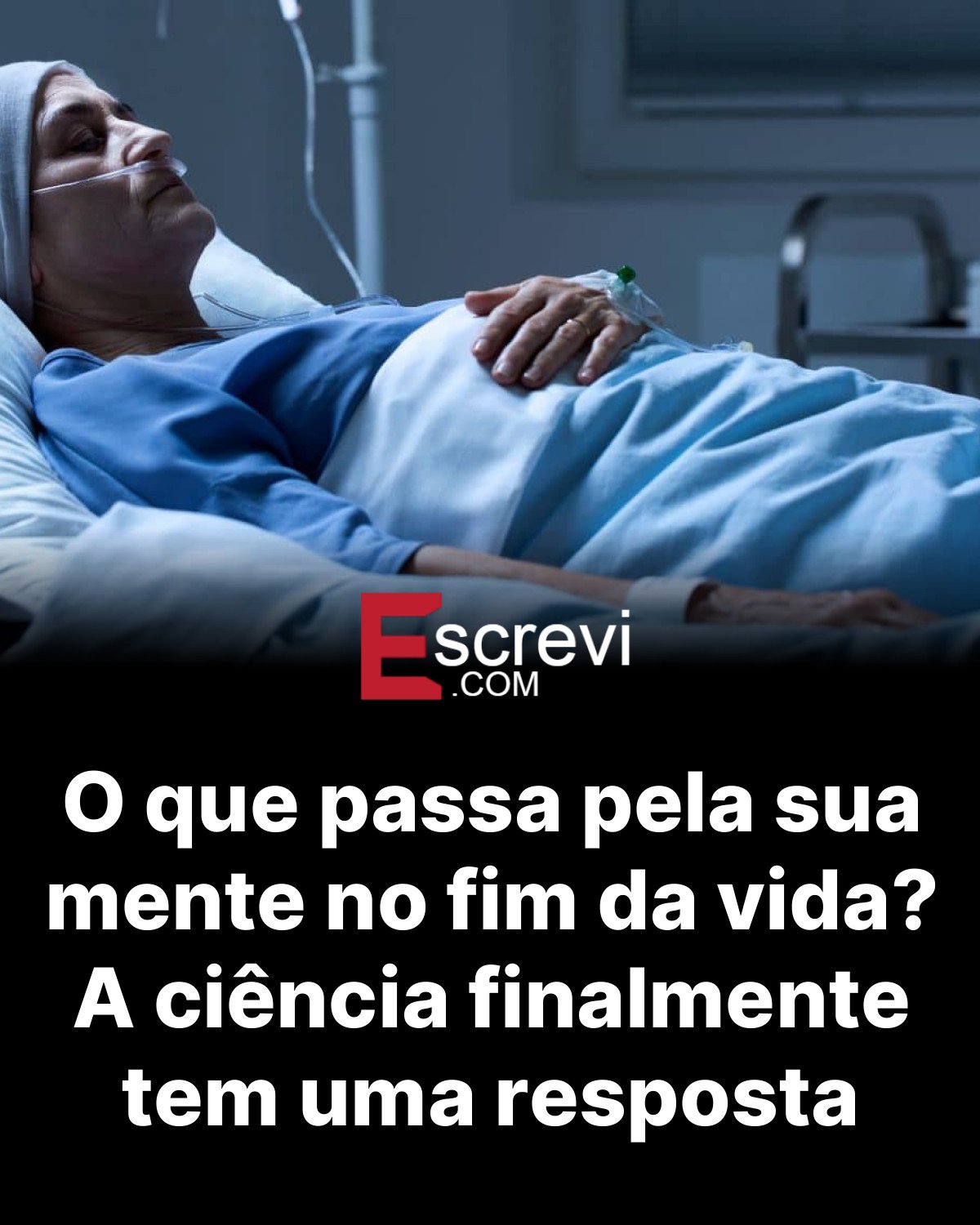 O que passa pela sua mente no fim da vida? A ciência finalmente tem uma resposta card preto