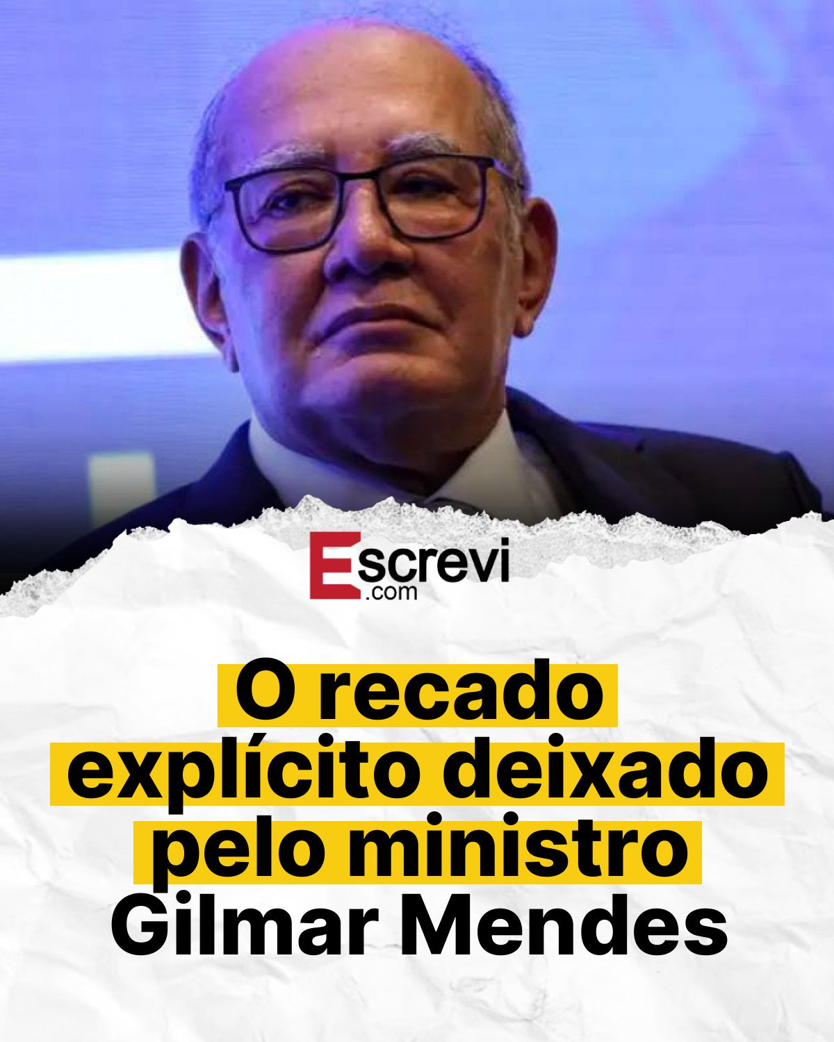 O recado explícito deixado pelo ministro Gilmar Mendes card branco
