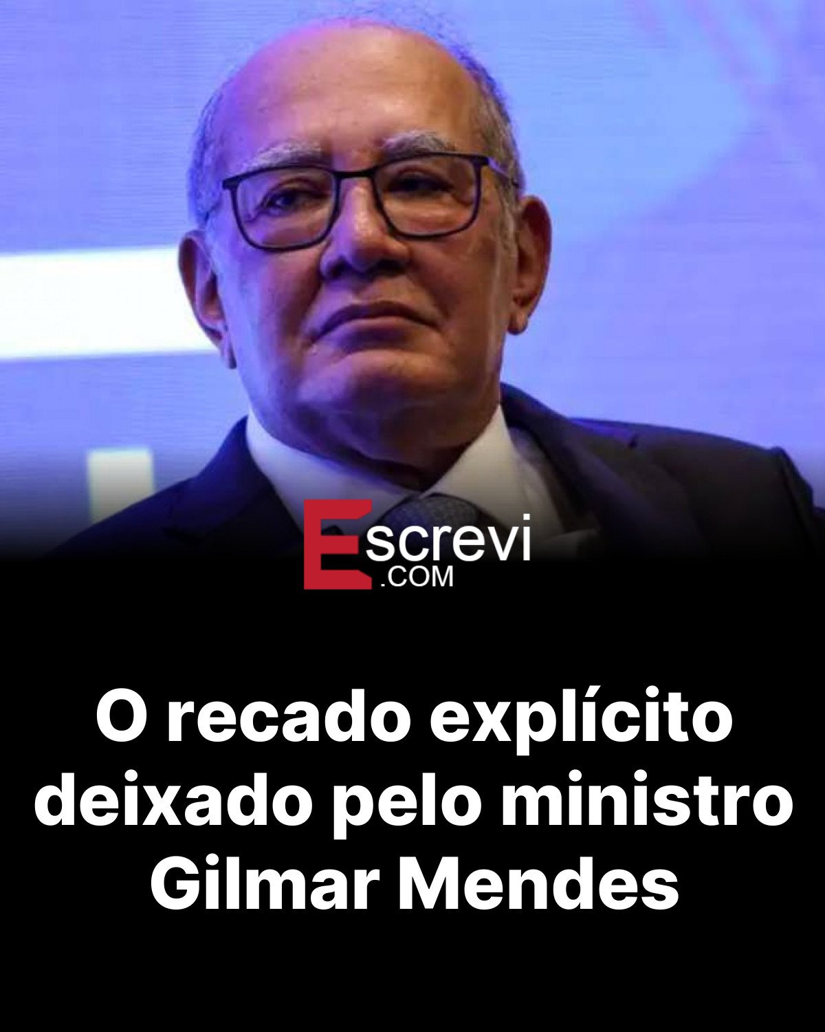 O recado explícito deixado pelo ministro Gilmar Mendes card preto