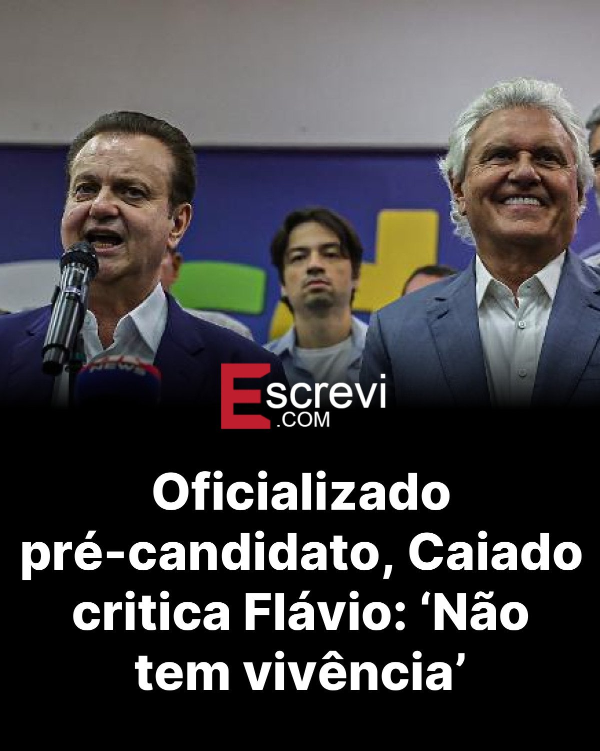 Oficializado pré-candidato, Caiado critica Flávio: ‘Não tem vivência’ card preto