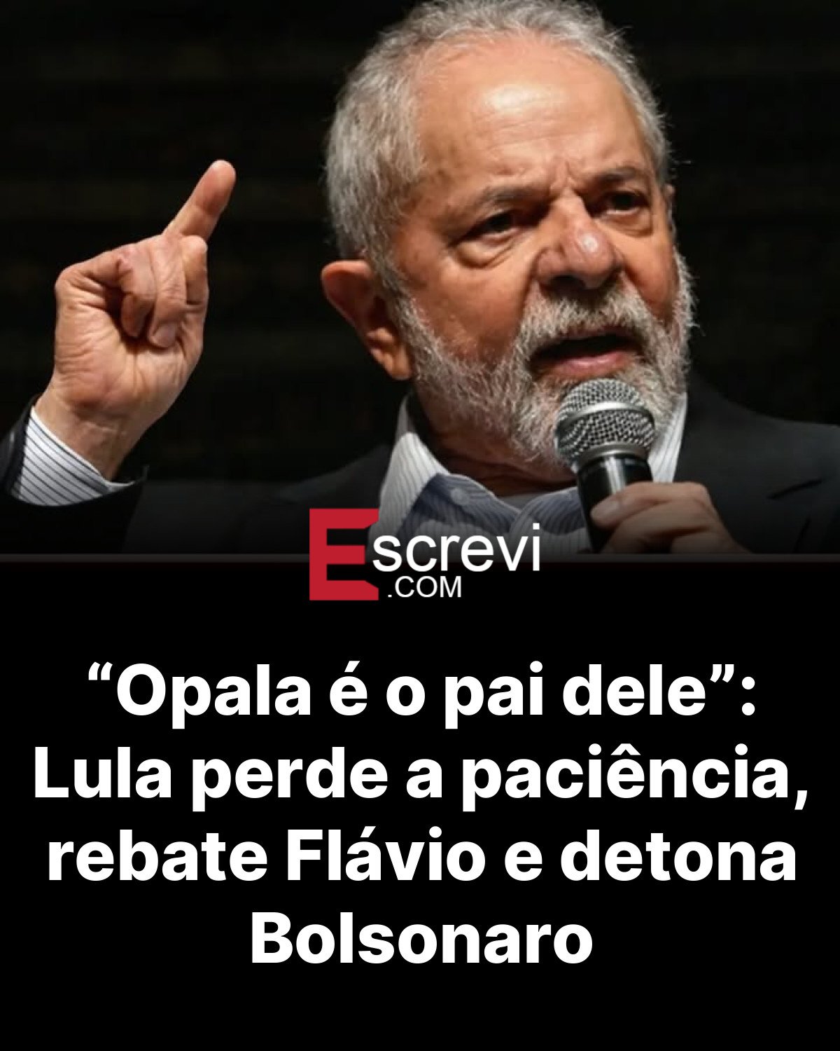 “Opala é o pai dele”: Lula perde a paciência, rebate Flávio e detona Bolsonaro card preto