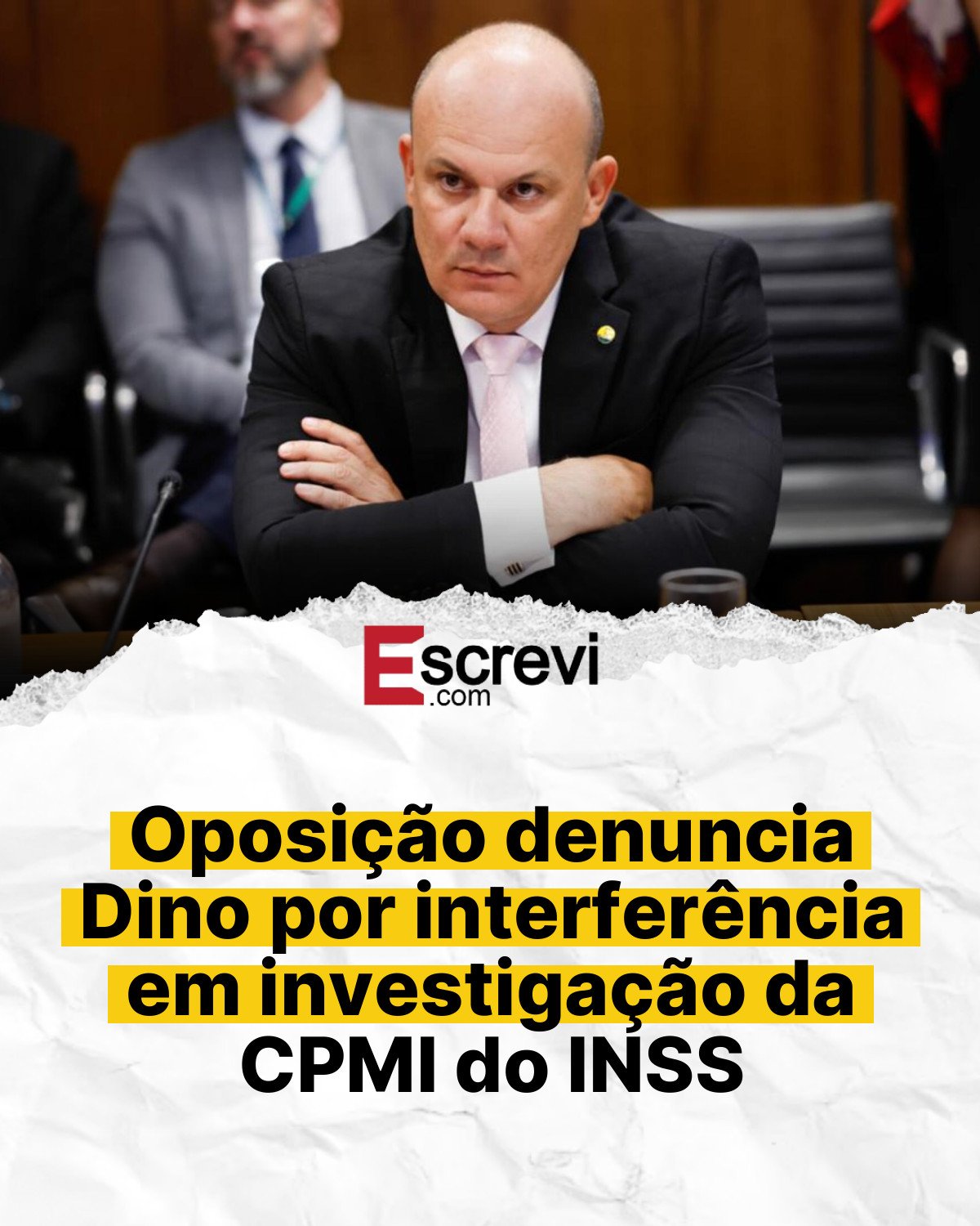Oposição denuncia Dino por interferência em investigação da CPMI do INSS card branco