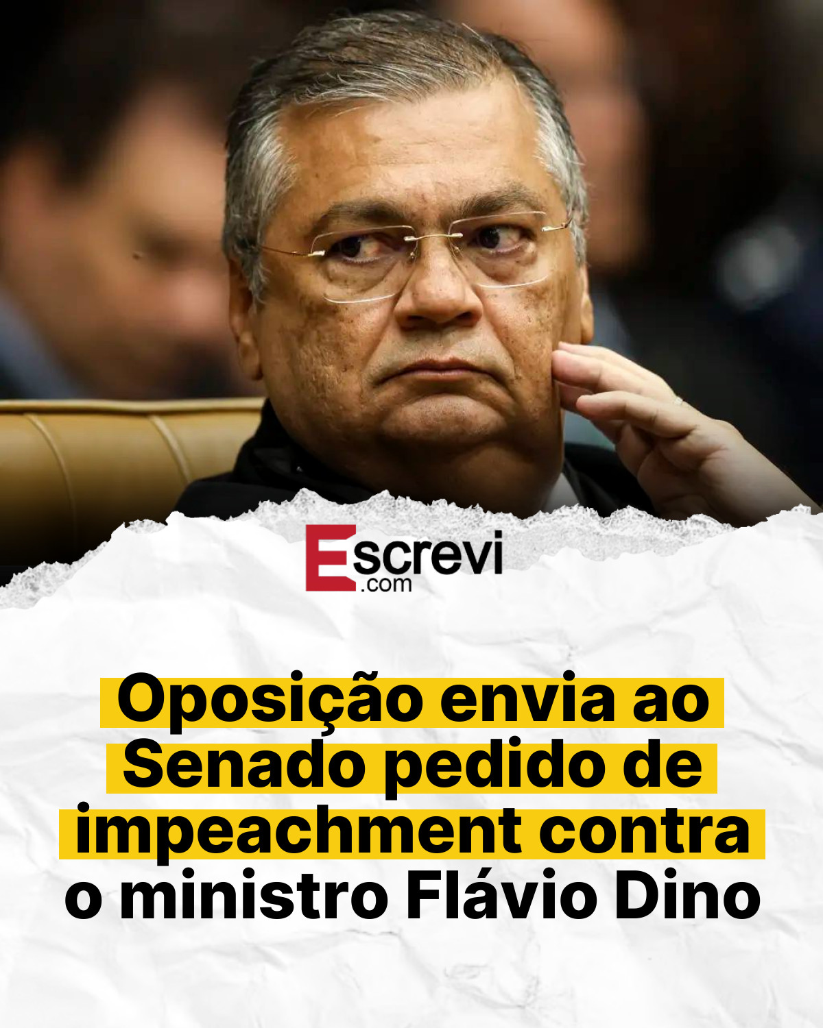 Oposição envia ao Senado pedido de impeachment contra o ministro Flávio Dino card branco